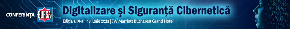 Conferinţa BURSA “Digitalizare şi Siguranţă Cibernetică”