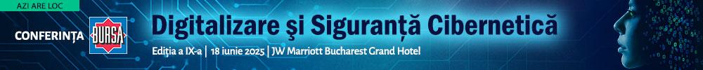 Conferinţa BURSA “Digitalizare şi Siguranţă Cibernetică”