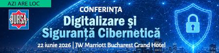 Conferinţa BURSA “Digitalizare şi Siguranţă Cibernetică”