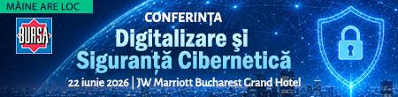 Conferinţa BURSA “Digitalizare şi Siguranţă Cibernetică”